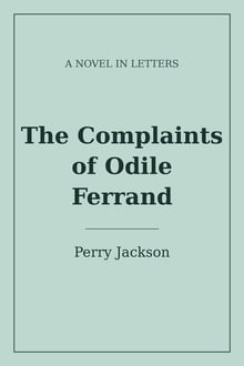 The Complaints of Odile Ferrand — book 1