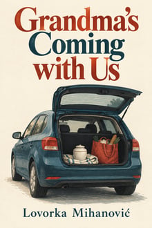 Grandma’s Coming with Us — book 1