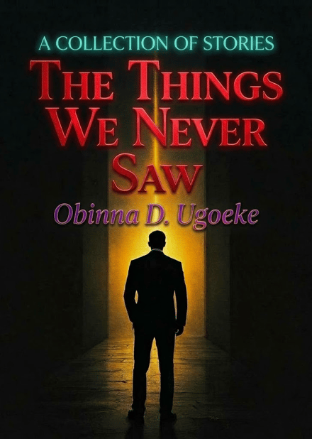 The Things We Never Saw